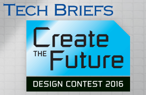 Tech Briefs Create the Future Design Awards Tech Briefs Create the Future Design Awards